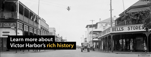 Learn more about Victor Harbor's rich history