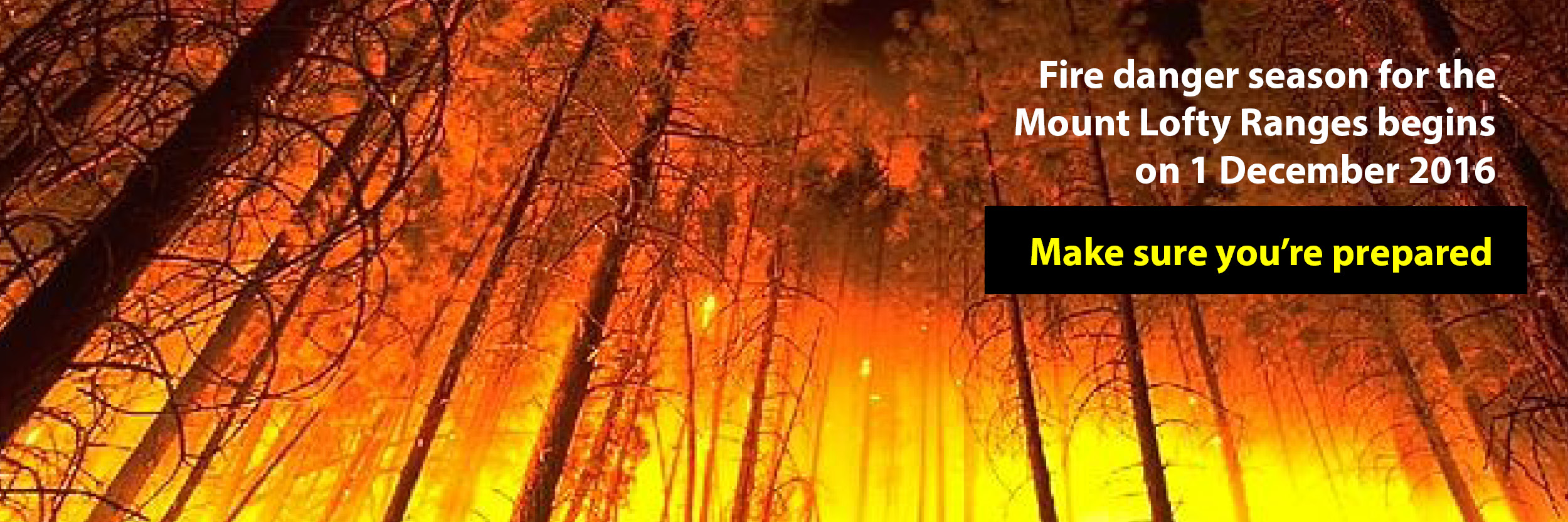 Prepare for fire danger season 2016 Prepare for fire danger season 2016