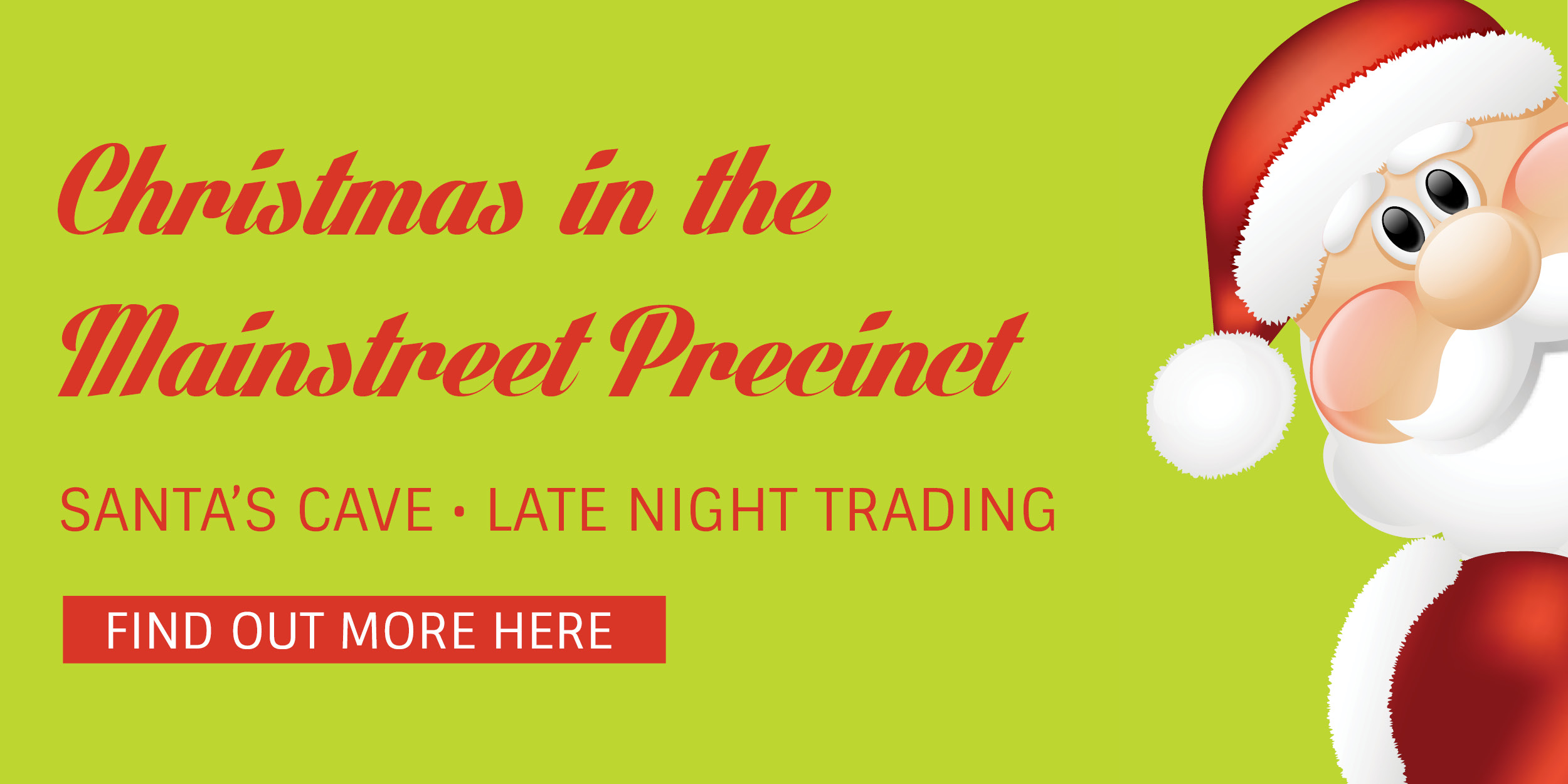 Christmas in the Mainstreet Precinct